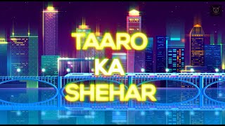 Taro ka sahar | 2d animation, animated song, t-series,  Neha Kakkar, Bhushan Kumar Taaron Ke Shehar