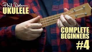 Complete Beginners Ukulele - Lesson Four