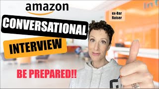 Amazon Conversational Interview (Greenlight Interview)- BE PREPARED!