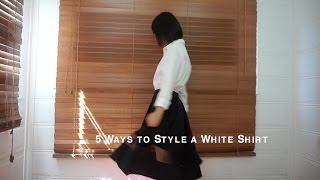 5 Ways to Style a White Shirt | 白衬衫搭配 | Erikalogy