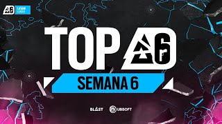 🚨 TOP SIX 😎🔥 DECIDERS BR6LATAM 2024