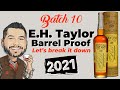 EH Taylor Barrel Proof 2021 Review - Batch 10