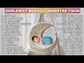 Sholawat Merdu pengantar tidur Terbaru 2024 - Sholawat Pengantar Tidur Paling Mustajab 2024