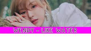 Download Lagu WENDY LIKE WATER Terjemahan Bahasa Indonesia... MP3 Gratis