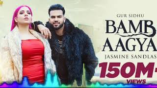 BAMB AAGYA (Official Video) Gur Sidhu | Jasmine Sandlas | Kaptaan |New Punjabi Song 2022 New latest