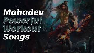 Mahadev Powerful #Workout Songs | #Gym Song || #Musieek