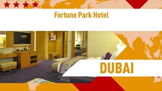 Fortune Park Hotel 4 ⭐⭐⭐⭐| review hotel in Dubai, UAE