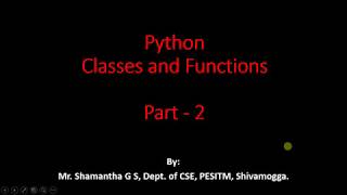 Python Application Programming (15CS664/17CS664) OOP Part 2 - Classes and Functions