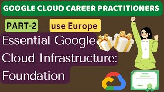 LAB-3: Essential Google Cloud Infrastructure: Foundation PART-2 | Google Cloud Career Practitioners