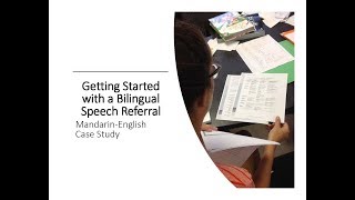 Getting Started with a Bilingual Referral   Mandarin Case Study