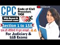 Section 1 to 158 of CPC in one video | Sections 1 to 158 CPC Explained,