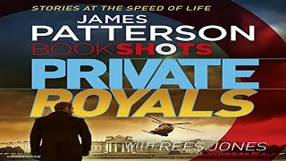 Private: Private Royals, By James Patterson \u0026 Rees Jones