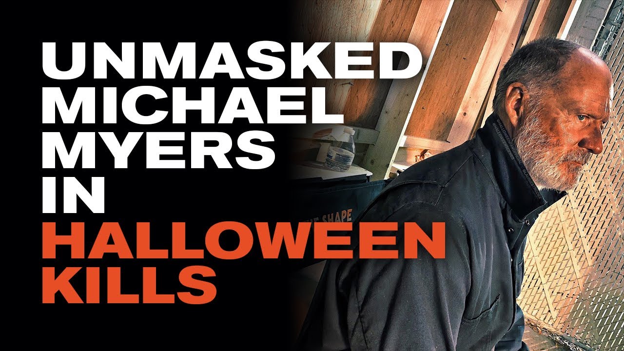 Michael Myers To Be Unmasked In Halloween Kills! - YouTube