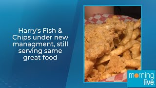 Harry's Fish \u0026 Chips under new management, still serving same great food