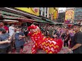 cny2023 闹元宵 22~ lion dance 高桩舞狮表演 múa lân by hong teck 甲洞弘德 @ petaling street kuala lumpur 4k