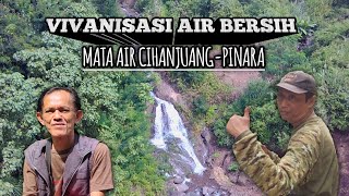 VIVANISASI AIR BERSIH UNTUK DESA CIPEDES DI MATA AIR CIHANJUANG DESA PINARA