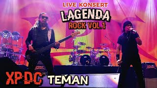 🔥TEMAN - XPDC Militia 🔴Live Konsert LAGENDA ROCK Vol.1 2023..Mega Star Arena, Sg Wang Plaza KL ..