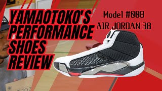 【YAMAOTOKO's PERFORMANCE SHOES REVIEW #008 】 JORDAN BRAND / AIR JORDAN XXXVIII