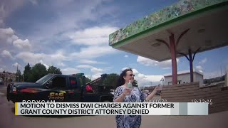 Motion to dismiss DWI charges against former Grant County District Attorney denied