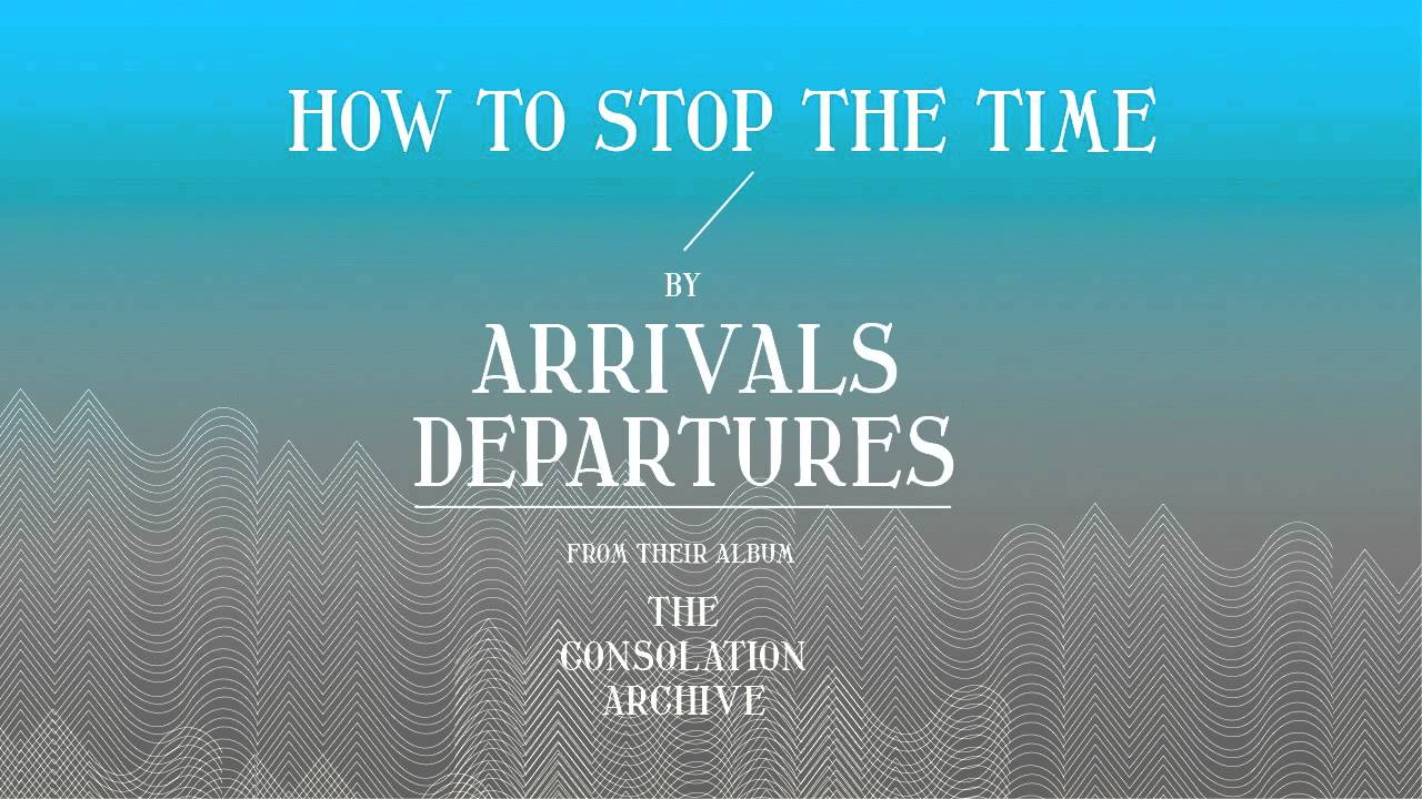 Arrivals/Departures - Official Homepage