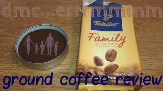 Tchibo Family Ground Coffee Review.