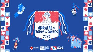 ARRAIAL DE TODOS OS SANTOS 2023 - XIX CONCURSO ESTADUAL DE QUADRILHAS JUNINAS - 23/06/23