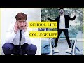 SCHOOL LIFE v/s COLLEGE LIFE | Part 2 || JaiPuru