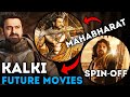 The Future of Kalki Cinematic Universe ( Upcoming Movies ! )