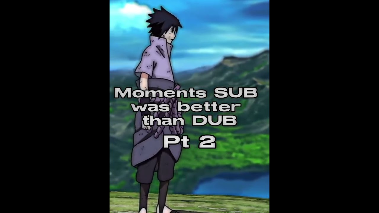 Moments When Sub Was Better Than Dub Part 2 Youtube