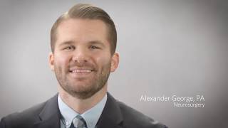 Physician Video Profile: Alexander George, PA (Neurosurgery)