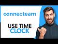 How to Use Connecteam Time Clock - Step by Step