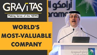 Gravitas: Saudi Aramco overtakes Apple to become the most-valuable company