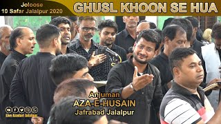 Ghusl Khoon Se Hua | Anjuman Azae Husain Jafrabad Jalalpur | 10 Safar Jafrabad Jalalpur 2020-21