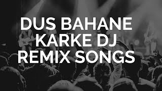 Dus Bahane Karke 2.0  | DJ Remix  | DJ Kings