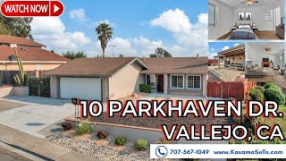 10 Parkhaven Dr, Vallejo, CA (House Tour) | KasamaSells.com