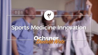 Ochsner Doctor's Note: Sports Medicine Innovation - Deryk Jones, MD