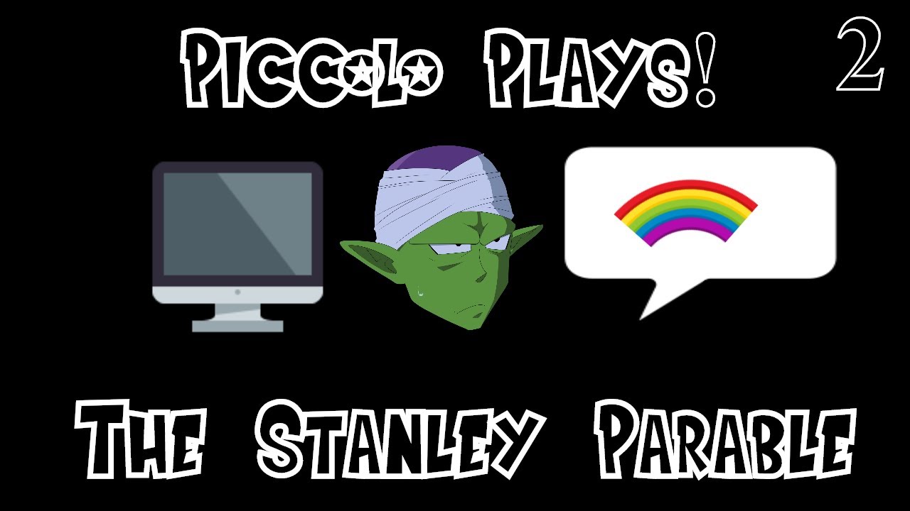 Piccolo Plays! The Stanley Parable: ADVENTURE™! (Part 2) - YouTube