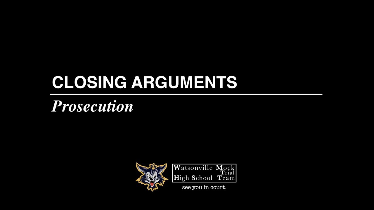 Closing Arguments Prosecution Youtube