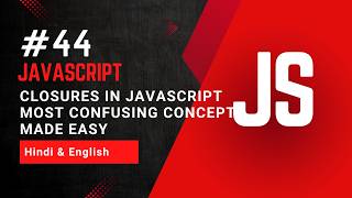 Closures in JavaScript Most Confusing Concept Made Easy | JavaScript Closures with Examples