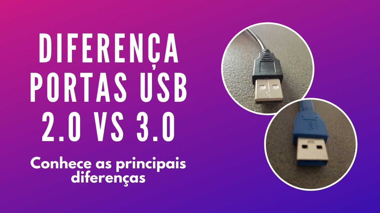 Qual A Diferença Entre USB 2.0 Vs 3.0 - YouTube