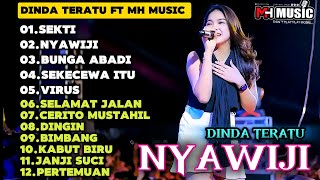 DINDA TERATU FULL ALBUM - NYAWIJI - BUNGA ABADI