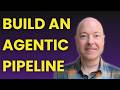 Inside My Agentic Engineering Course: The Agentic Pipeline