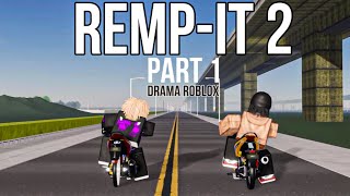 “ REMP-IT 2 “ Part 1 Drama Roblox | Madi Is Back ! | The Ride Roblox