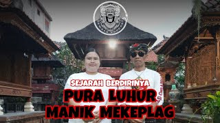 PURA LUHUR MANIK MEKEPLAG ||PURA TERTUA DI DENPASAR ||