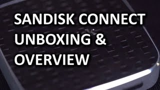 Sandisk Connect Wireless Media Storage Drives Unboxing & Overview