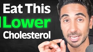 The TOP FOODS That Help Lower Cholesterol & Clean Out Your Arteries | Dr. Rupy Aujla