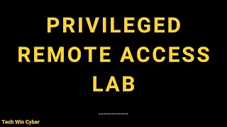 Module 2.3 - Privilege Remote Access - Installation - Delinea Course - Tech Win Cyber