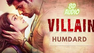 Hamdard 8D Audio Song 🎧- Ek Villain (Arijit Singh ) | Sidharth Malhotra | Shraddha Kapoor