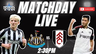 Newcastle United v Fulham | Matchday Live