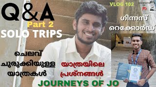 TRAVEL TIPS MALAYALAM|LOW BUDGET TRIP PLANNING|Q \u0026 A PART 2|CHEAP FLIGHT TICKET BOOKING|TRAVEL STORY